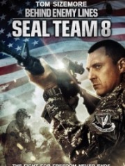 Biệt Kích Ngầm - Seal Team Eight: Behind Enemy Lines 2014