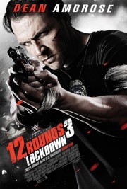 12 Vòng Sinh Tử 3: Phong Tỏa - 12 Rounds 3: Lockdown 