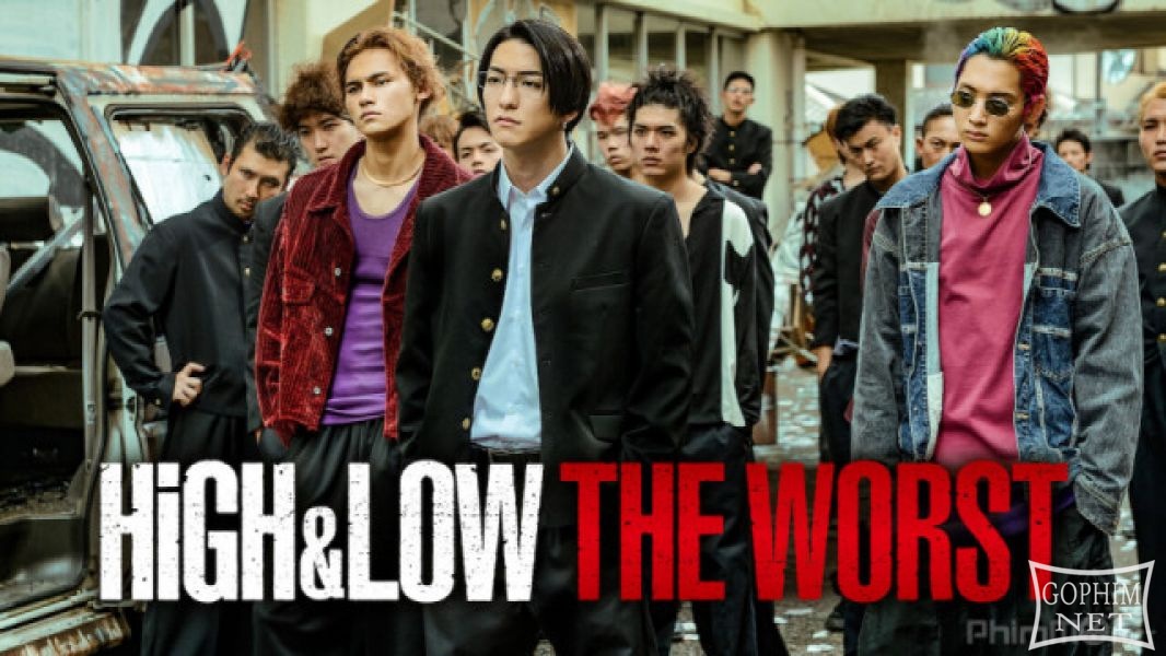 HiGH&LOW: Kẻ Cặn Bã - High & Low: The Worst