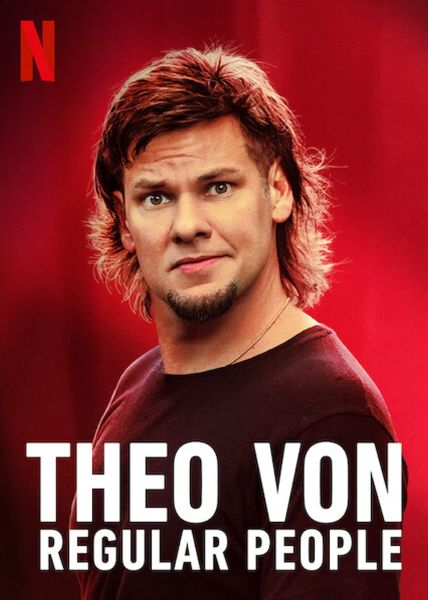 Theo Von: Những Người Bình Thường - Theo Von: Regular People